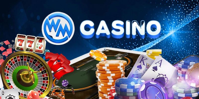 Giới thiệu chi tiết về sảnh cược WM Casino