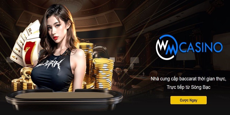 Ưu điểm nổi bật làm nên thành công của WM Casino